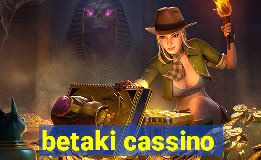 betaki cassino